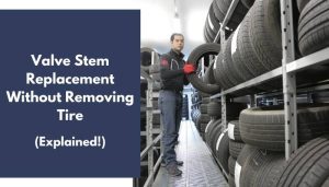 Valve Stem Replacement Without Removing Tire (Step-By-Step)